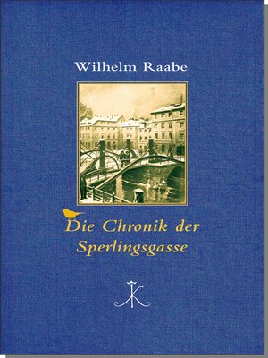 cover image of Die Chronik der Sperlingsgasse